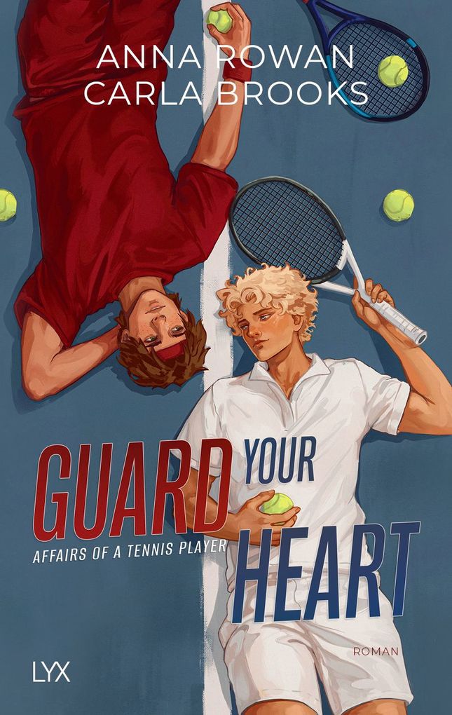 Weitere Ansicht: Guard your Heart - Affairs of a Tennis Player | Carla Brooks, Anna Rowan