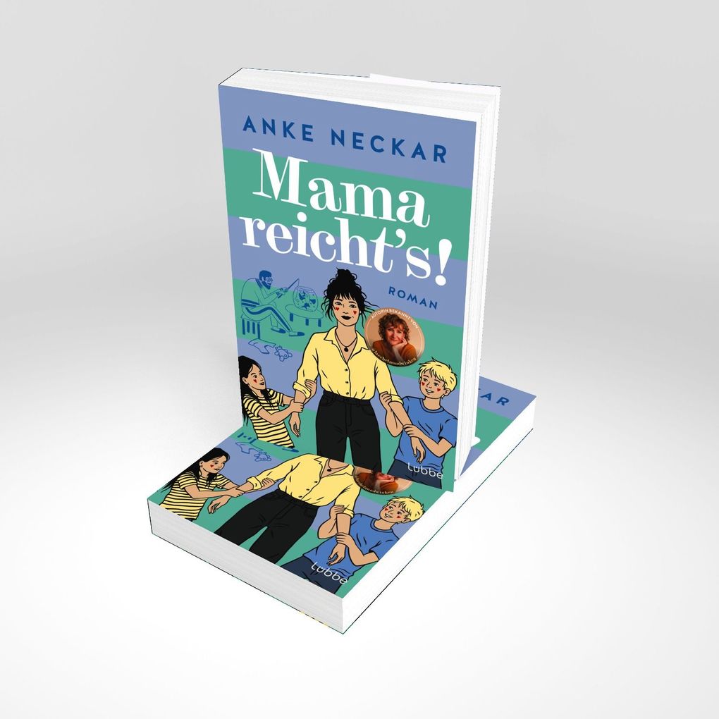 Weitere Ansicht: Mama reicht's! | Anke Neckar