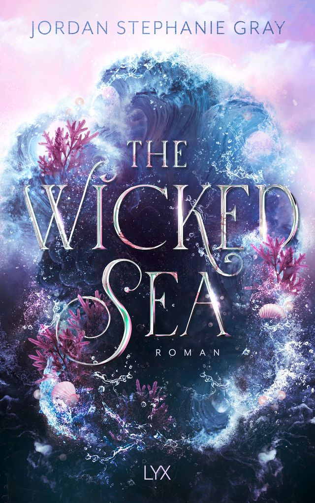 Weitere Ansicht: The Wicked Sea | Jordan Stephanie Gray