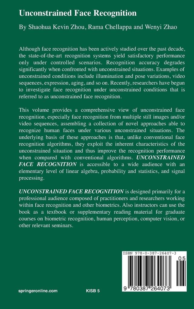 Weitere Ansicht: Unconstrained Face Recognition | Shaohua Kevin Zhou, Wenyi Zhao, Rama Chellappa, Wen-Yi Zhao