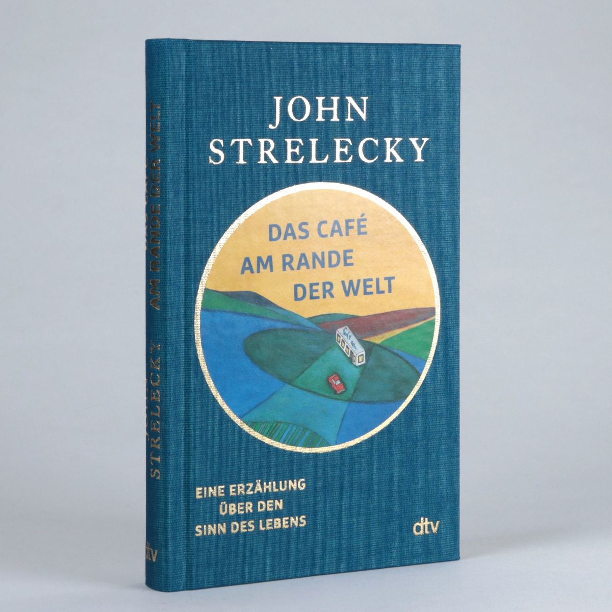 Weitere Ansicht: Das Café am Rande der Welt | John Strelecky