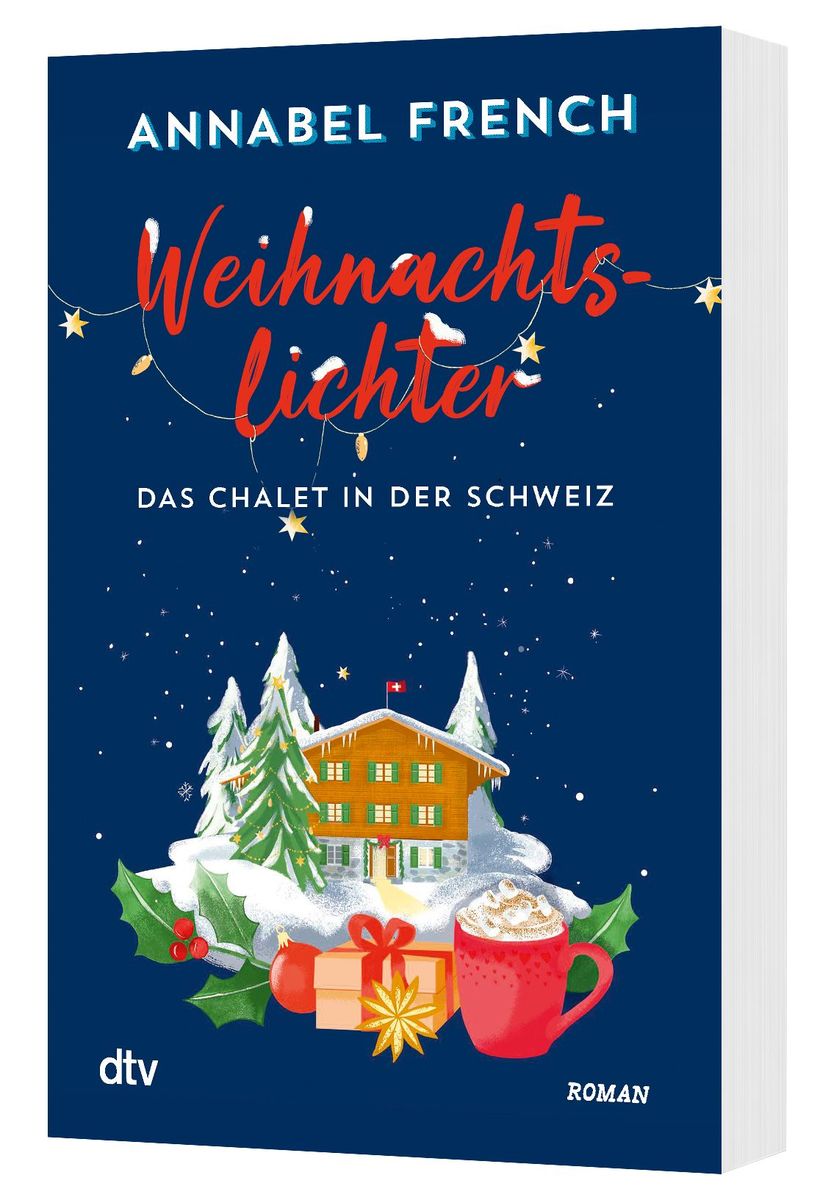 Weitere Ansicht: Weihnachtslichter - Das Chalet in der Schweiz | Annabel French