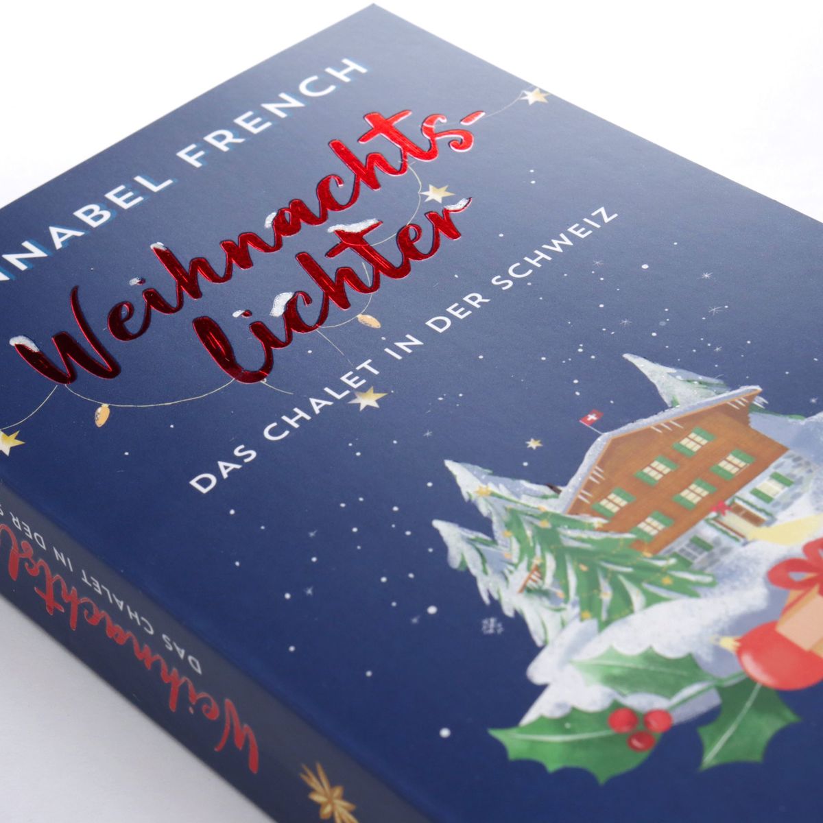 Weitere Ansicht: Weihnachtslichter - Das Chalet in der Schweiz | Annabel French