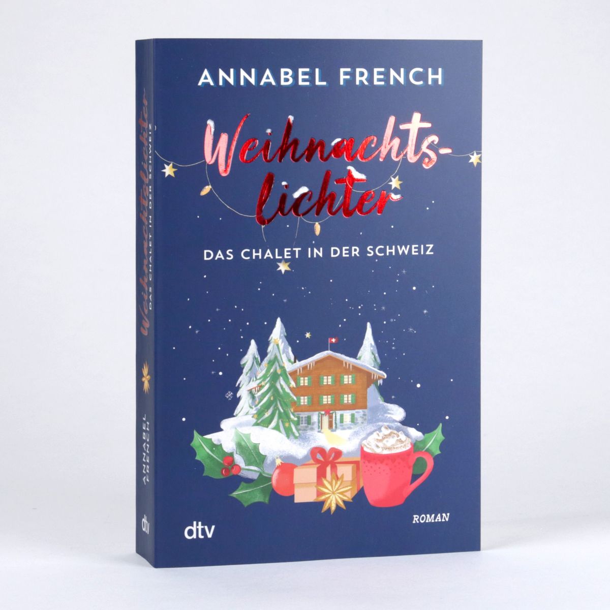 Weitere Ansicht: Weihnachtslichter - Das Chalet in der Schweiz | Annabel French