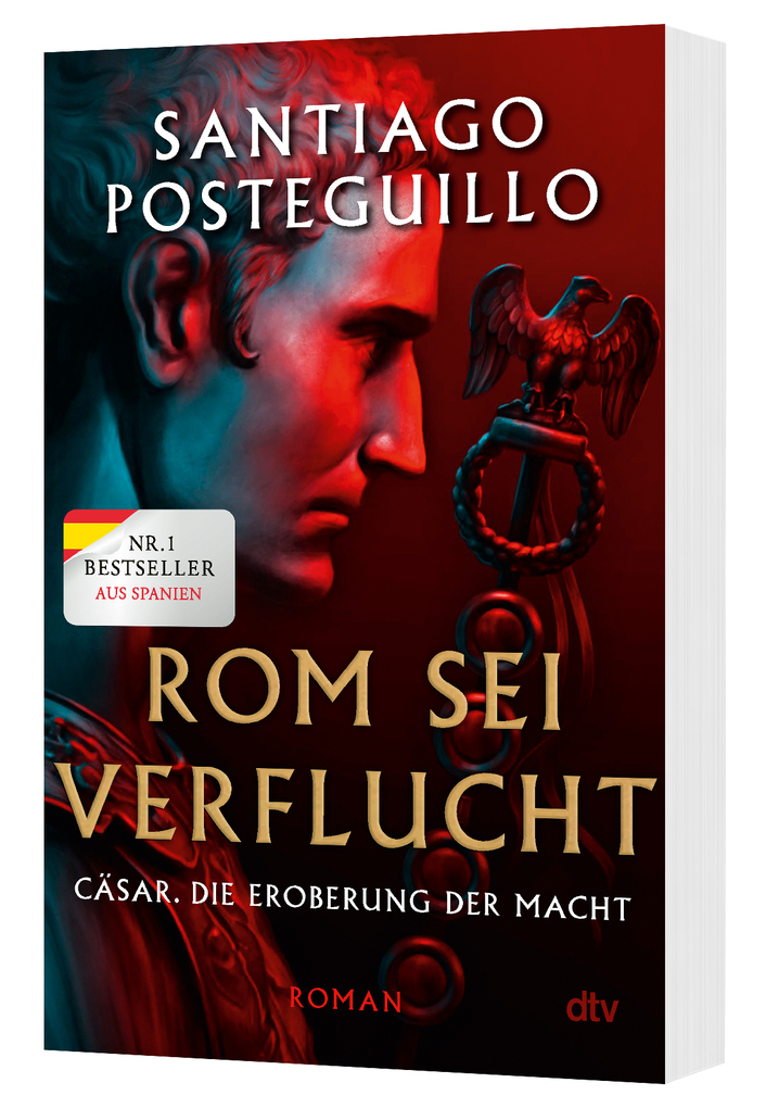 Weitere Ansicht: Rom sei verflucht | Santiago Posteguillo
