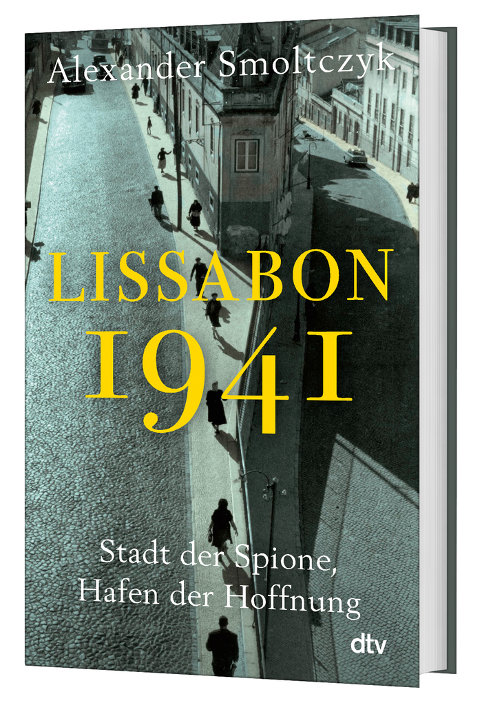 Weitere Ansicht: Lissabon 1941 | Alexander Smoltczyk