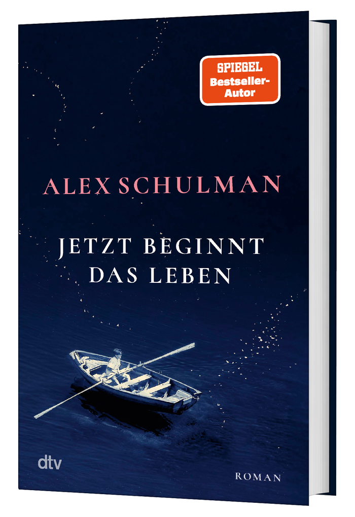 Weitere Ansicht: Jetzt beginnt das Leben | Alex Schulman