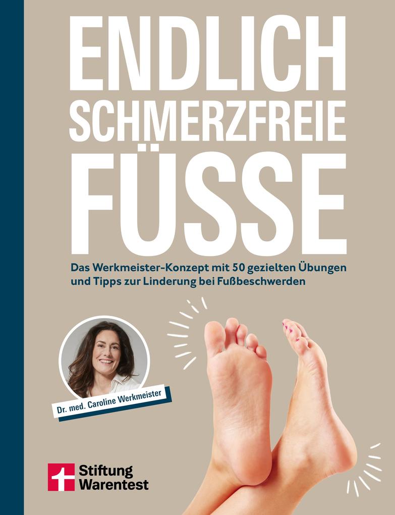 Produktbild: Endlich schmerzfreie Füße | Caroline Werkmeister
