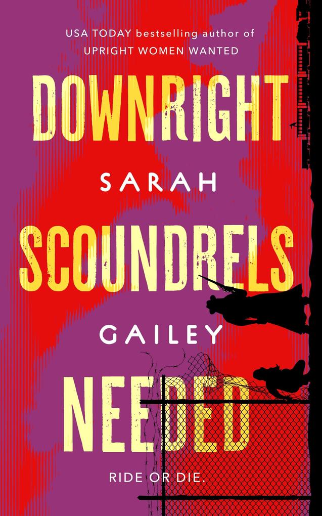 Produktbild: Downright Scoundrels Needed | Sarah Gailey
