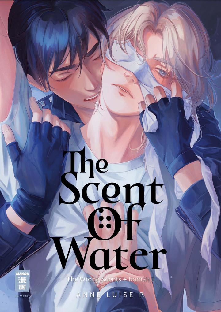 Produktbild: The Scent of Water (The Wrong Scents: Roman 3) | Anne Luise P.