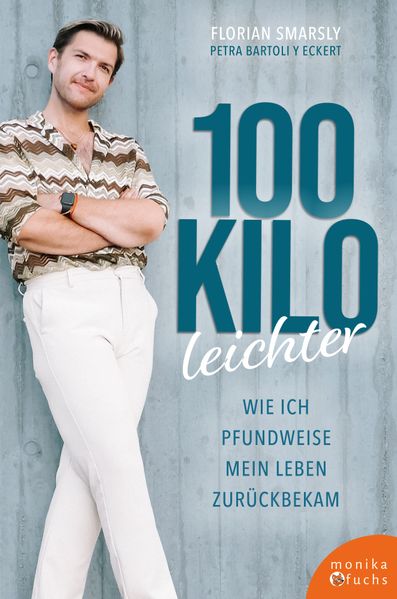 Produktbild: 100 Kilo leichter | Florian Smarsly, Petra Bartoli y Eckert