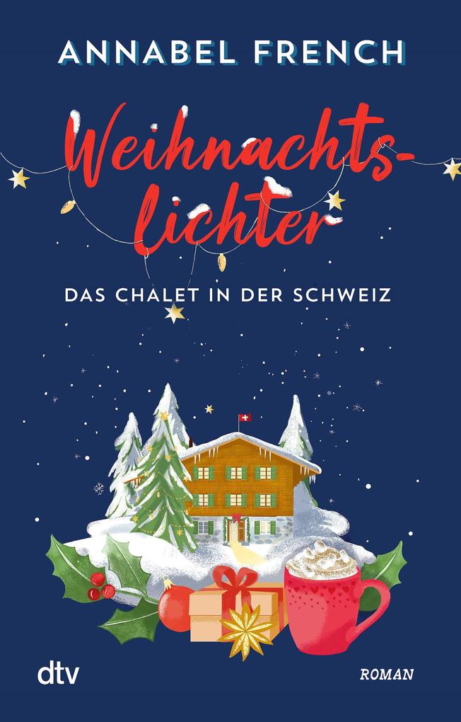 Produktbild: Weihnachtslichter - Das Chalet in der Schweiz | Annabel French