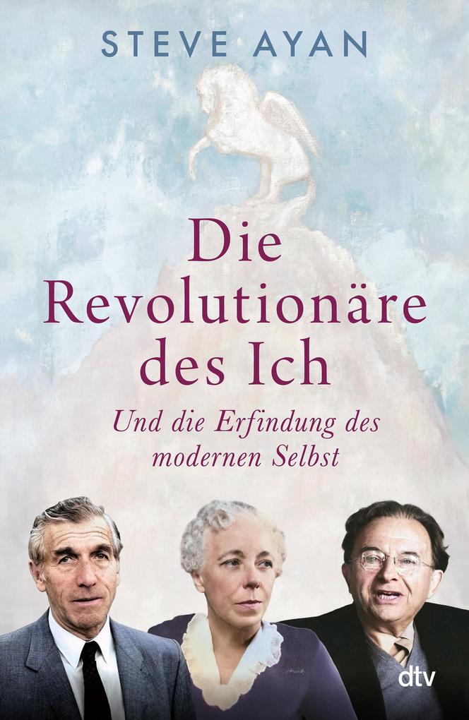 Produktbild: Die Revolutionäre des Ich | Steve Ayan