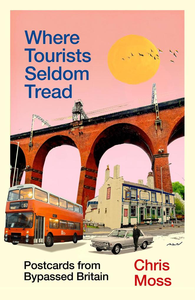 Produktbild: Where Tourists Seldom Tread | Chris Moss