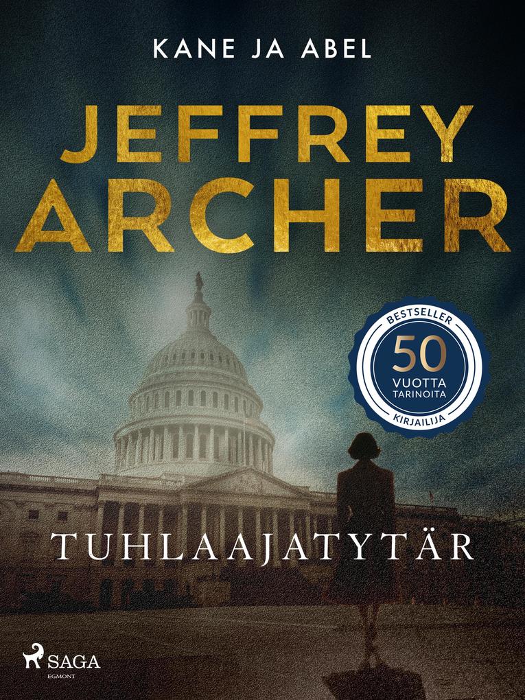 Produktbild: Tuhlaajatytär | Jeffrey Archer