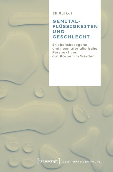 Produktbild: Genitalflüssigkeiten und Geschlecht | Ell Rutkat