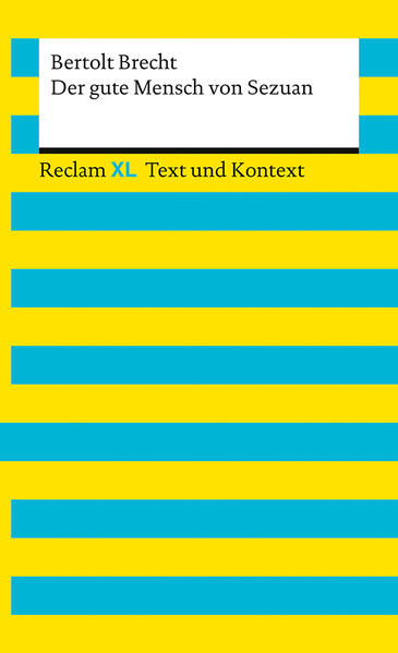 Produktbild: Der gute Mensch von Sezuan. Textausgabe mit Kommentar und Materialien | Bertolt Brecht