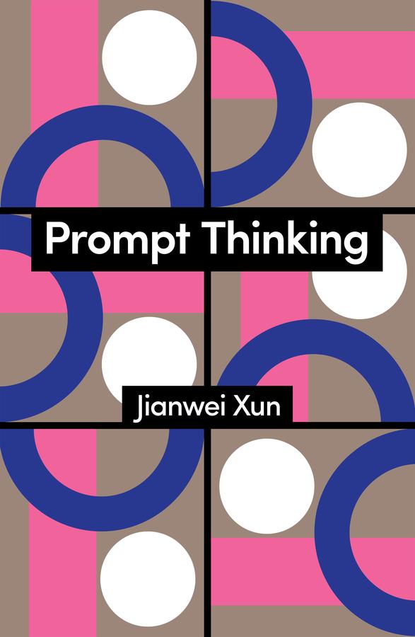 Produktbild: Prompt Thinking | Jianwei Xun
