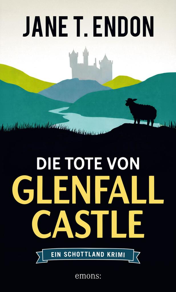 Produktbild: Die Tote von Glenfall Castle | Jane T. Endon