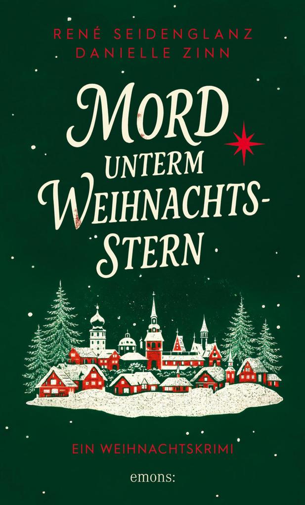 Produktbild: Mord unterm Weihnachtsstern | René Seidenglanz, Danielle Zinn