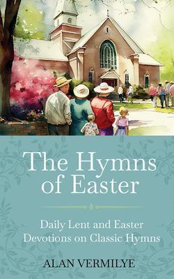 Produktbild: The Hymns of Easter | Alan Vermilye