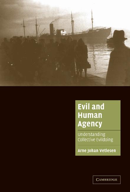Produktbild: Evil and Human Agency | Arne Johan Vetlesen