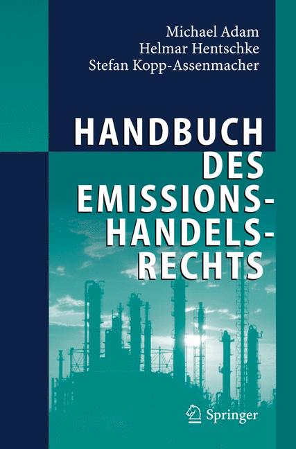 Weitere Ansicht: Handbuch des Emissionshandelsrechts | Michael Adam, Helmar Hentschke, Stefan Kopp-Assenmacher