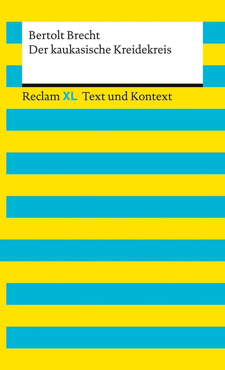 Produktbild: Der kaukasische Kreidekreis. Textausgabe mit Kommentar und Materialien | Bertolt Brecht