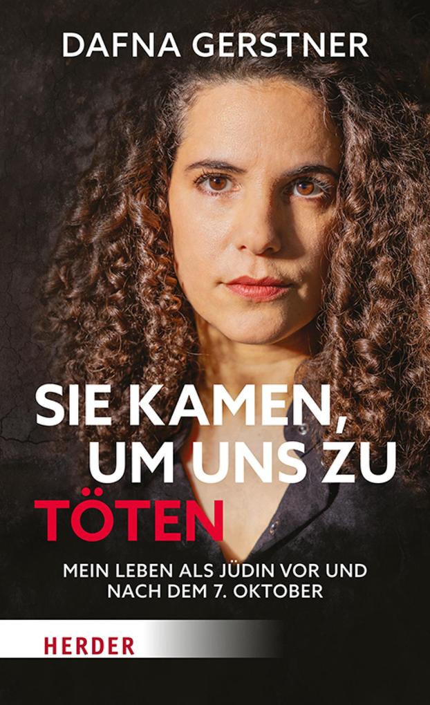 Produktbild: Sie kamen, um uns zu töten | Dafna Gerstner, Manfred Otzelberger