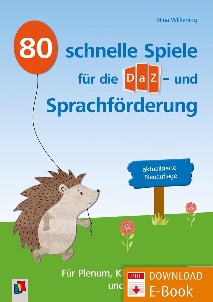 Produktbild: 80 schnelle Spiele für die DaZ- und Sprachförderung - aktualisierte Neuauflage | Nina Wilkening
