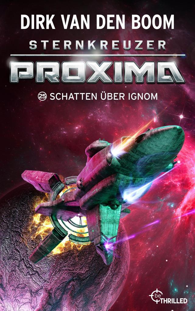Produktbild: Sternkreuzer Proxima - Schatten über Ignom | Dirk Van Den Boom
