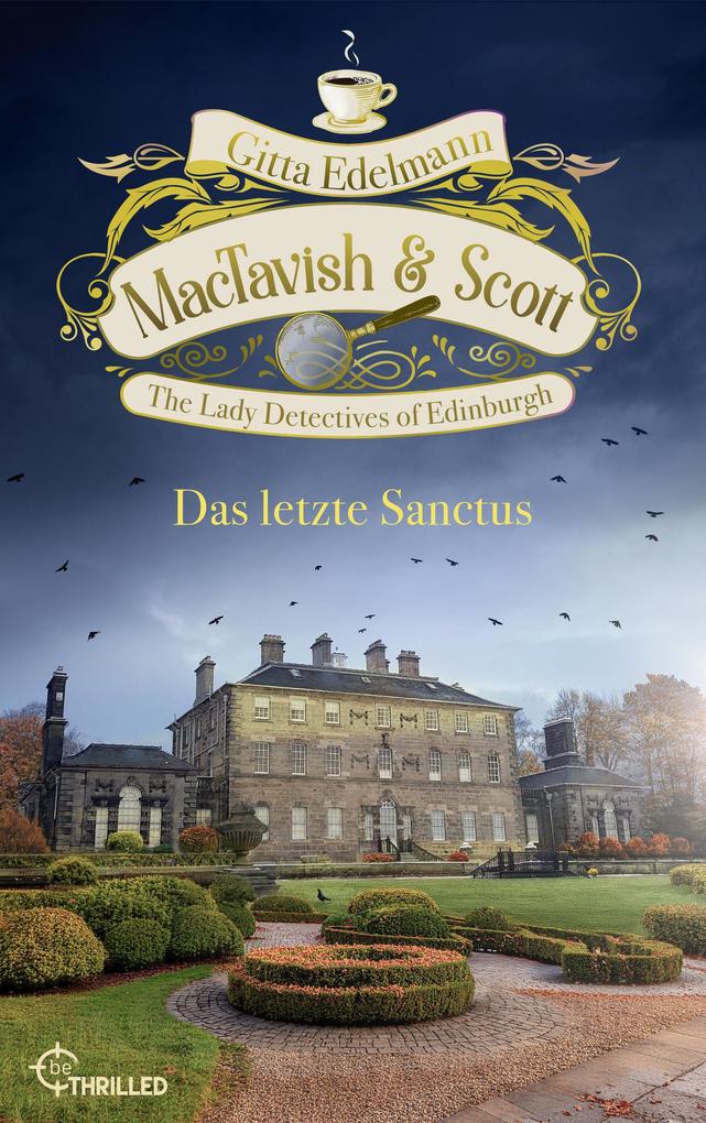 Produktbild: MacTavish & Scott - Das letzte Sanctus | Gitta Edelmann