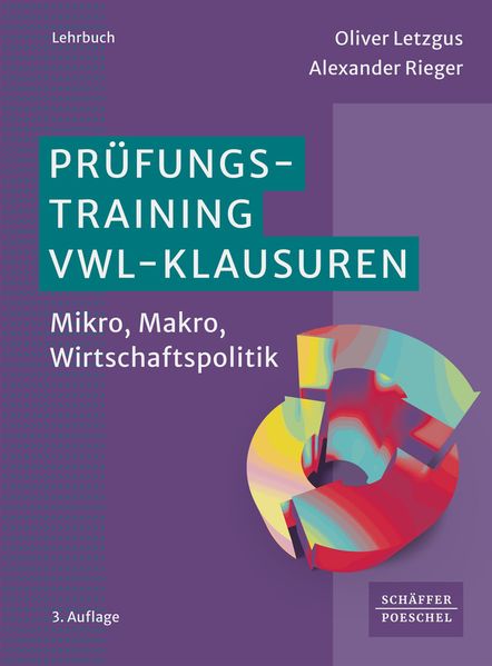 Produktbild: Prüfungstraining VWL-Klausuren | Oliver Letzgus, Alexander Rieger