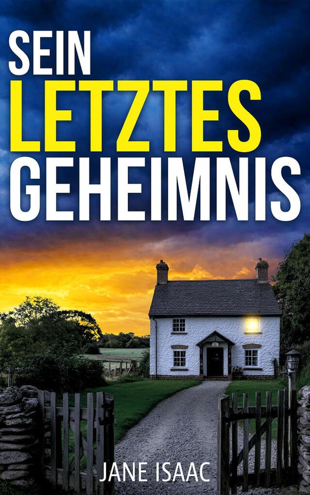 Produktbild: Sein letztes Geheimnis | Ein packender Thriller über Lügen, die selbst im Tod nicht verstummen (EXKLUSIV bei uns) | Jane Isaac