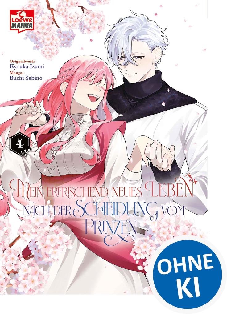 Produktbild: Mein erfrischend neues Leben nach der Scheidung vom Prinzen 04 | Kyouka Izumi