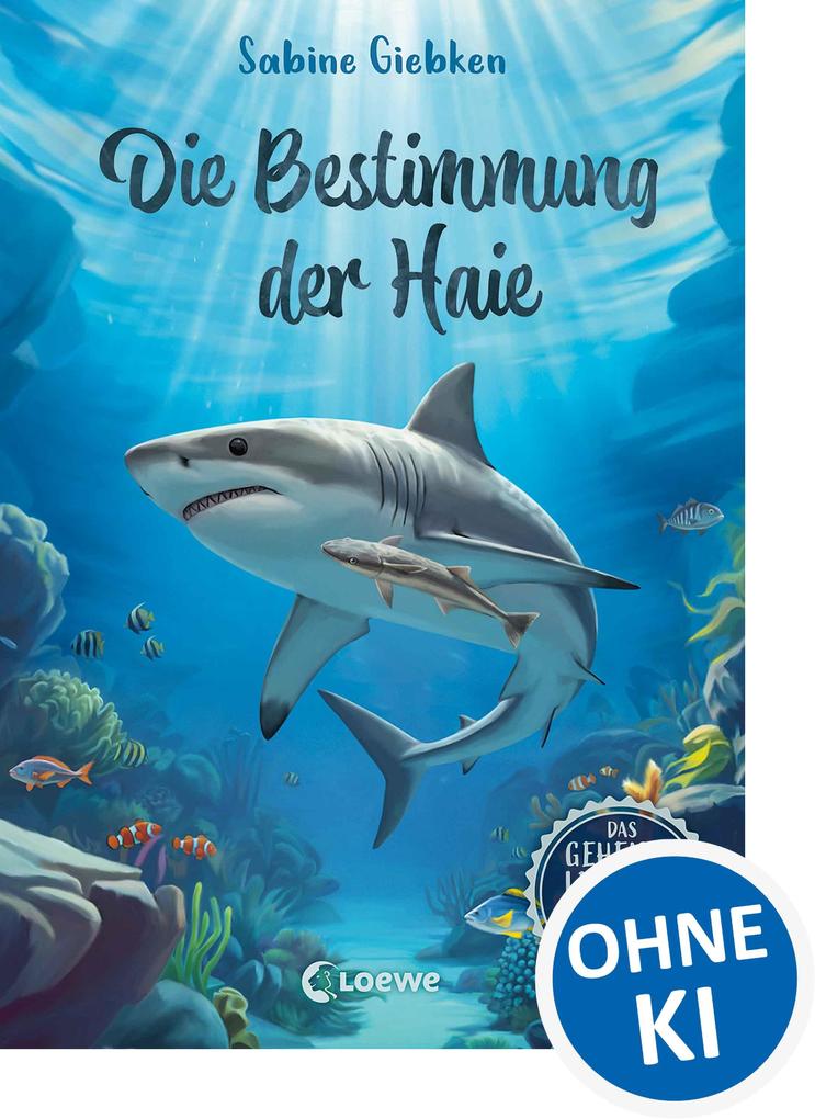 Produktbild: Das geheime Leben der Tiere (Meer) - Die Bestimmung der Haie | Sabine Giebken