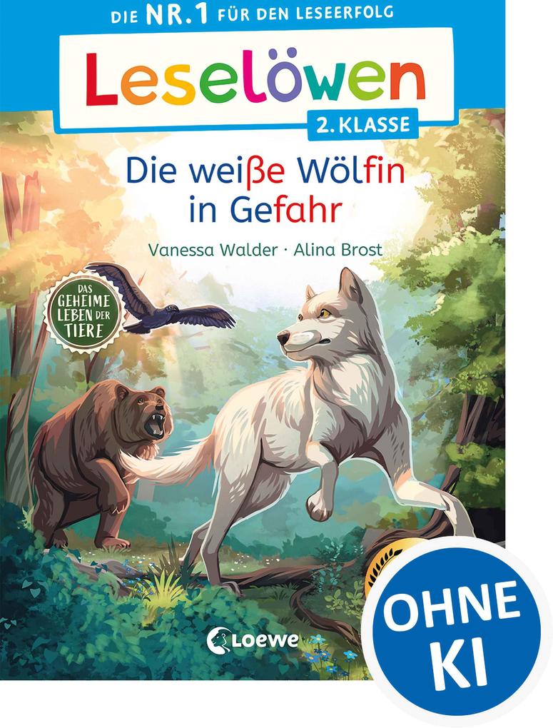Produktbild: Leselöwen 2. Klasse - Das geheime Leben der Tiere - Die weiße Wölfin in Gefahr | Vanessa Walder