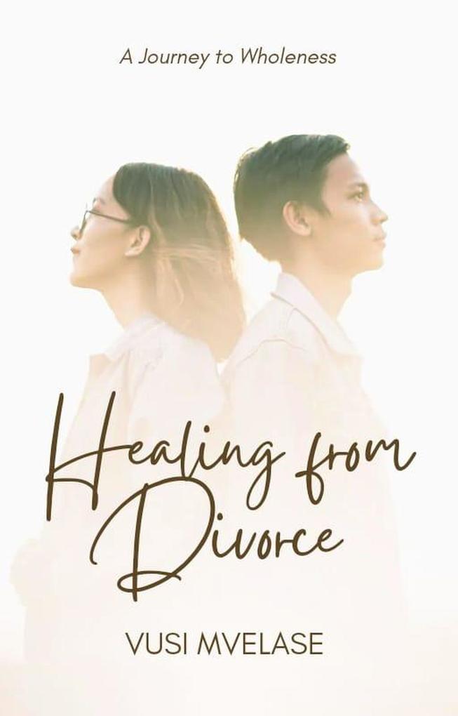 Produktbild: Healing from Divorce | Vusi Mvelase