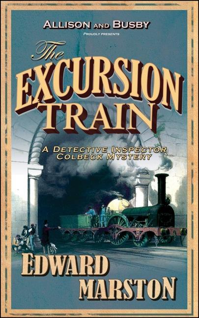 Produktbild: The Excursion Train | Edward Marston