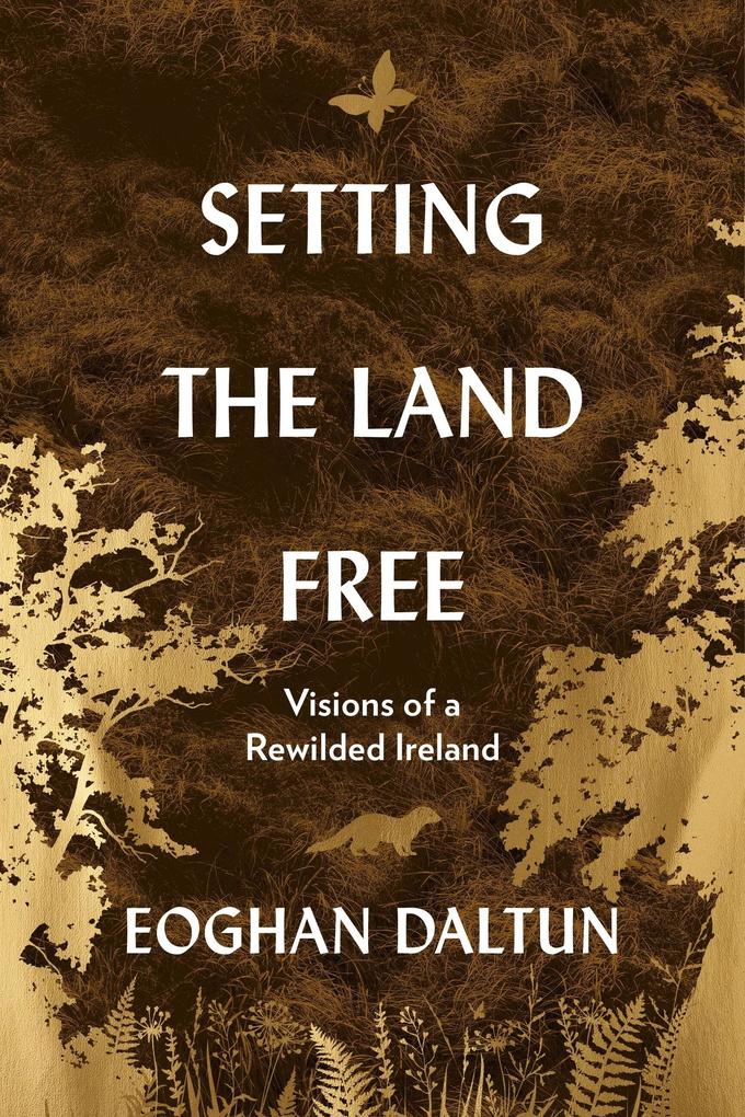 Produktbild: Setting the Land Free | Eoghan Daltun