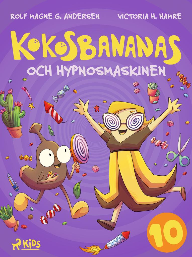 Produktbild: Kokosbananas och hypnosmaskinen | Rolf Magne G. Andersen
