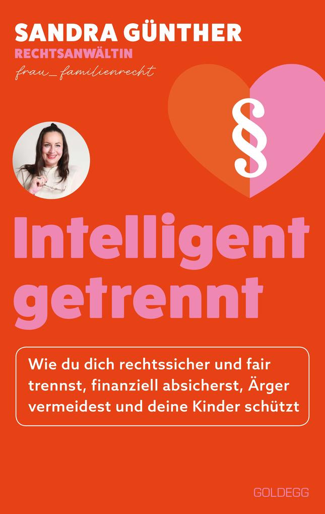 Produktbild: intelligent getrennt - Der Trennungs- und Scheidungsratgeber für Frauen - Scheidung - Trennung - Unterhalt - Obsorge | Sandra Günther