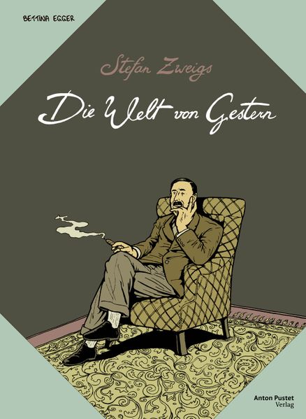 Produktbild: Stefan Zweigs Die Welt von Gestern | Stefan Zweig