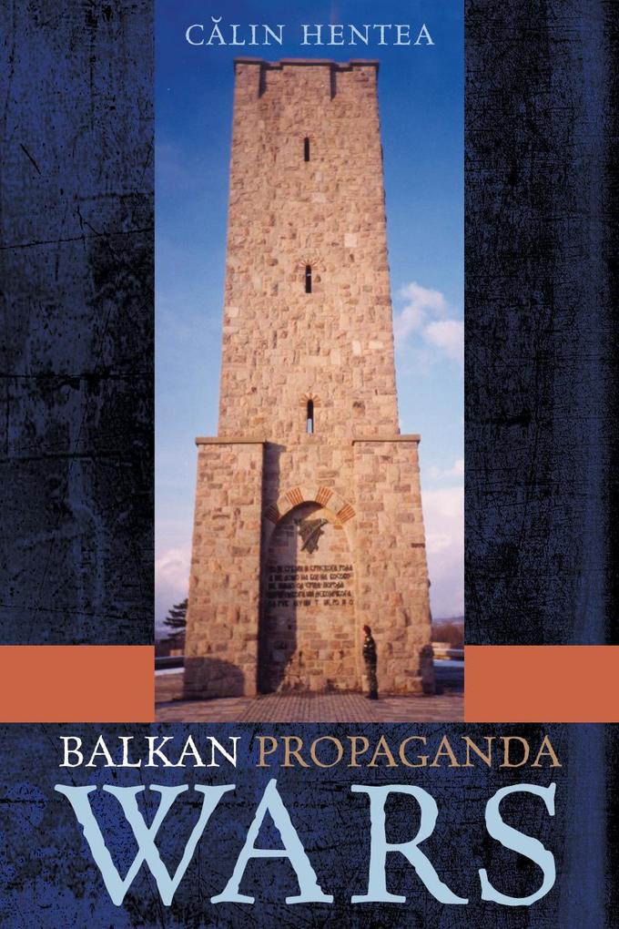 Produktbild: Balkan Propaganda Wars | Calin Hentea