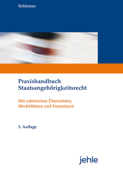Produktbild: Praxishandbuch Staatsangehörigkeitsrecht | Peter Schlotzer