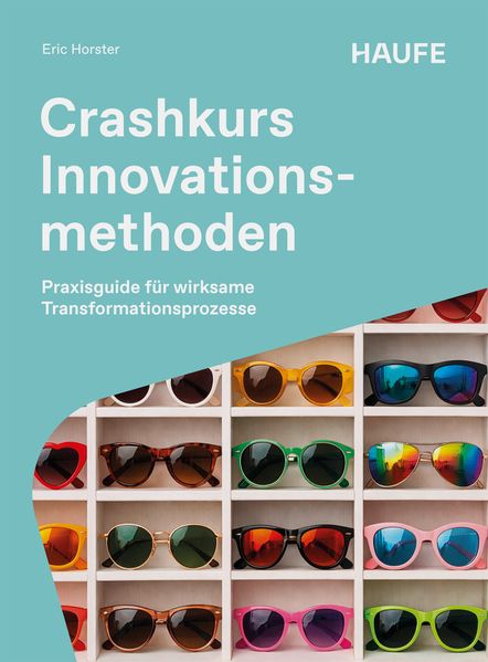 Produktbild: Crashkurs Innovationsmethoden | Eric Horster