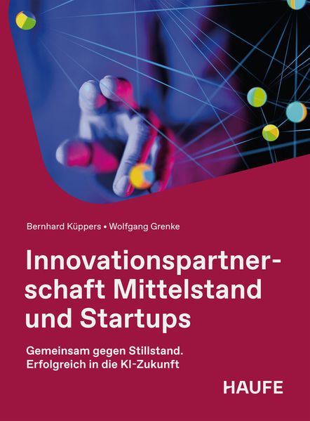 Produktbild: Innovationspartnerschaft Mittelstand und Startups | Bernhard Küppers, Wolfgang Grenke