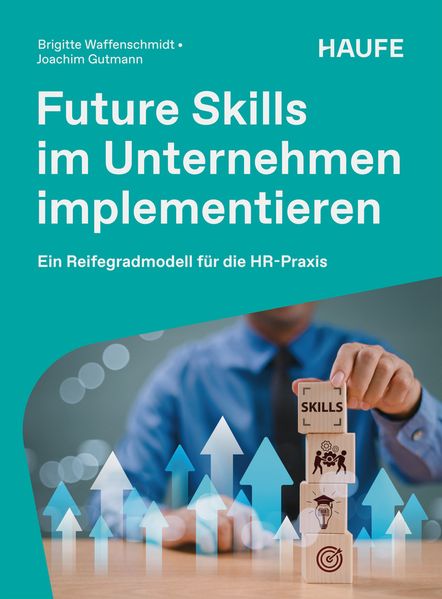 Produktbild: Future Skills im Unternehmen implementieren | Brigitte Waffenschmidt, Joachim Gutmann