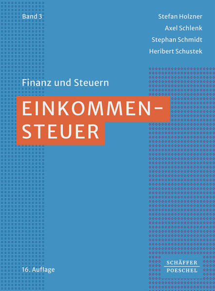 Produktbild: Einkommensteuer | Stefan Holzner, Axel Schlenk, Stephan Schmidt, Heribert Schustek