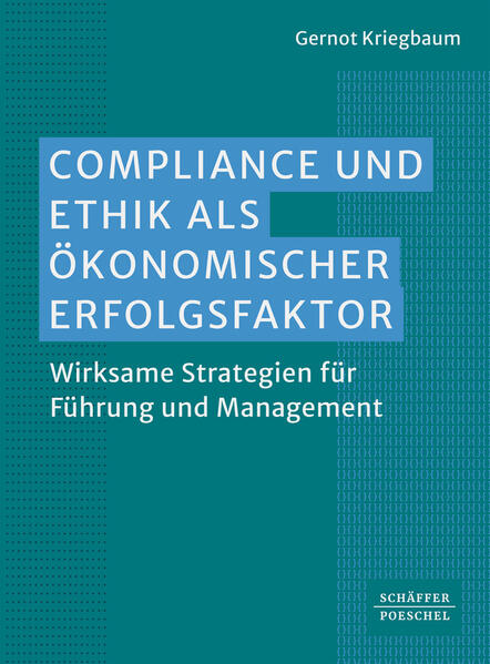 Produktbild: Compliance und Ethik als ökonomischer Erfolgsfaktor | Gernot Kriegbaum